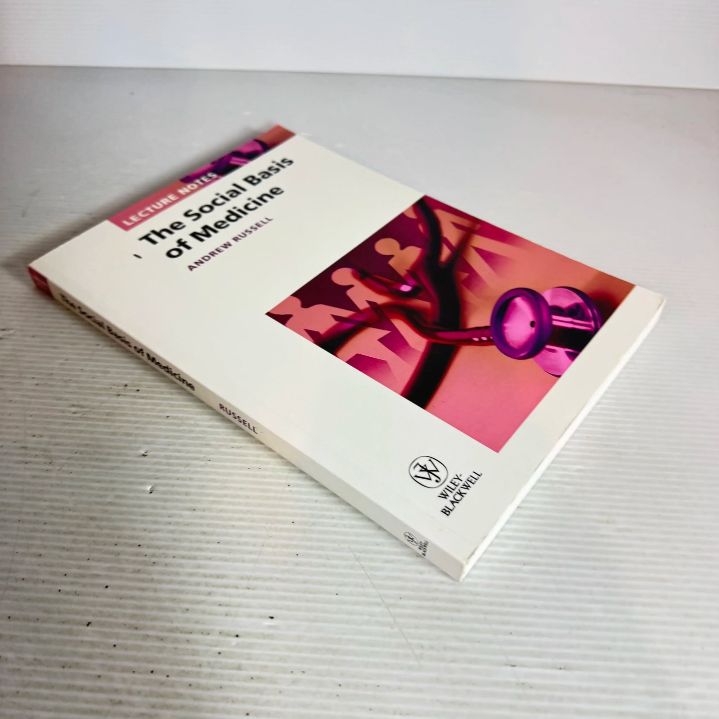 The Social Basis Of Medicine - Andrew Russell (Lecture Notes)