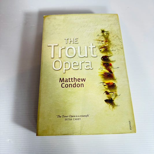 The Trout Opera - Matthew Condon