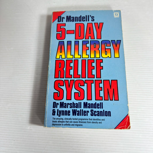 Dr Mandell's 5-Day Allergy Relief System - Dr Marshall Mandell & Lynne Waller Scanlon (1983)
