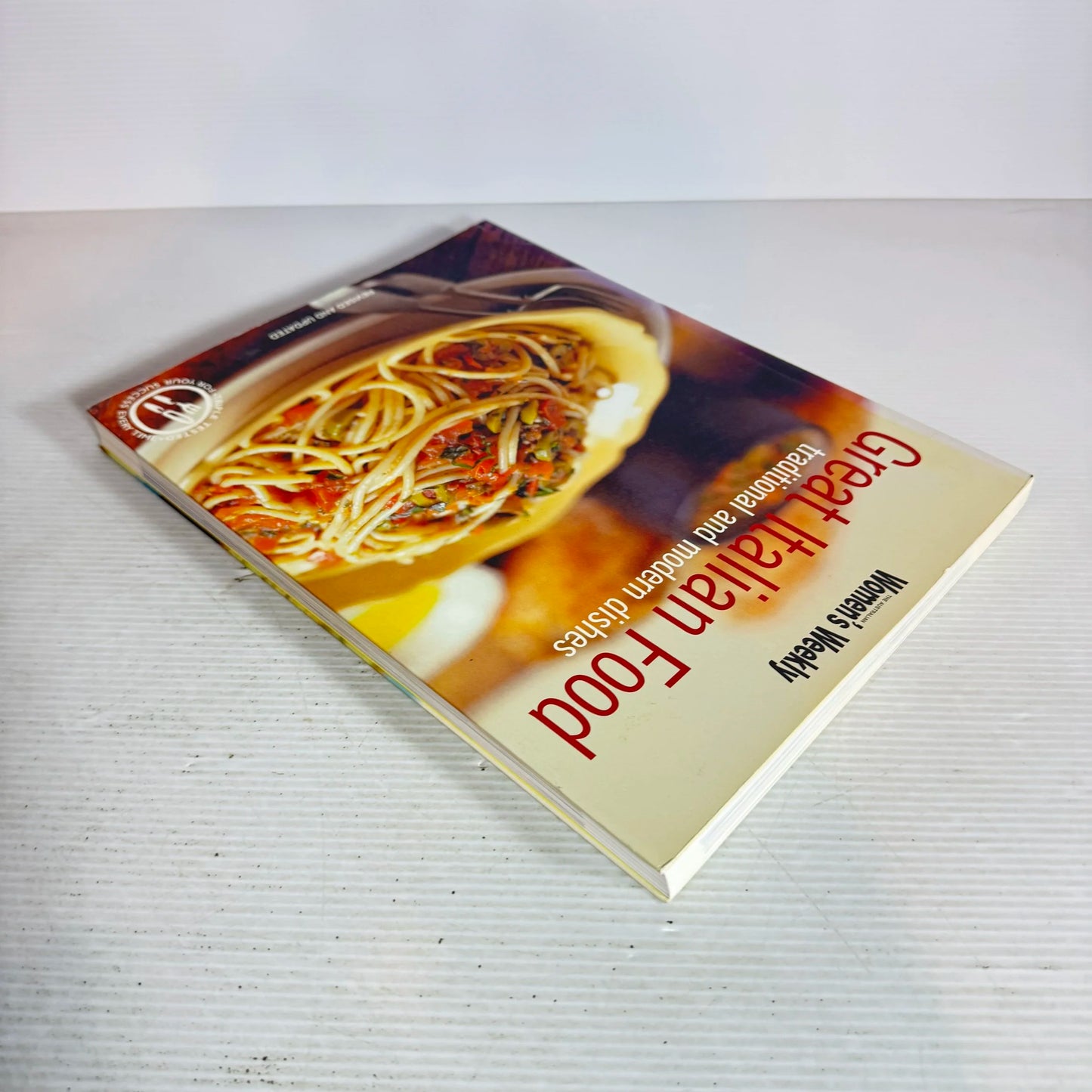 The Australian Women's Weekly : Great Italian Food Traditional and Modern Dishes