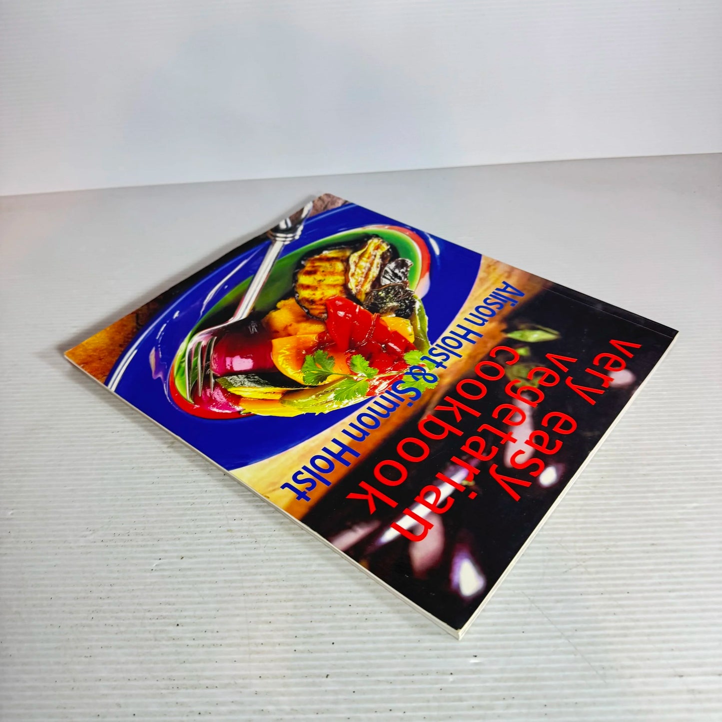 Very Easy Vegetarian Cookbook - Alison Holst & Simon Holst (Vintage 1988)