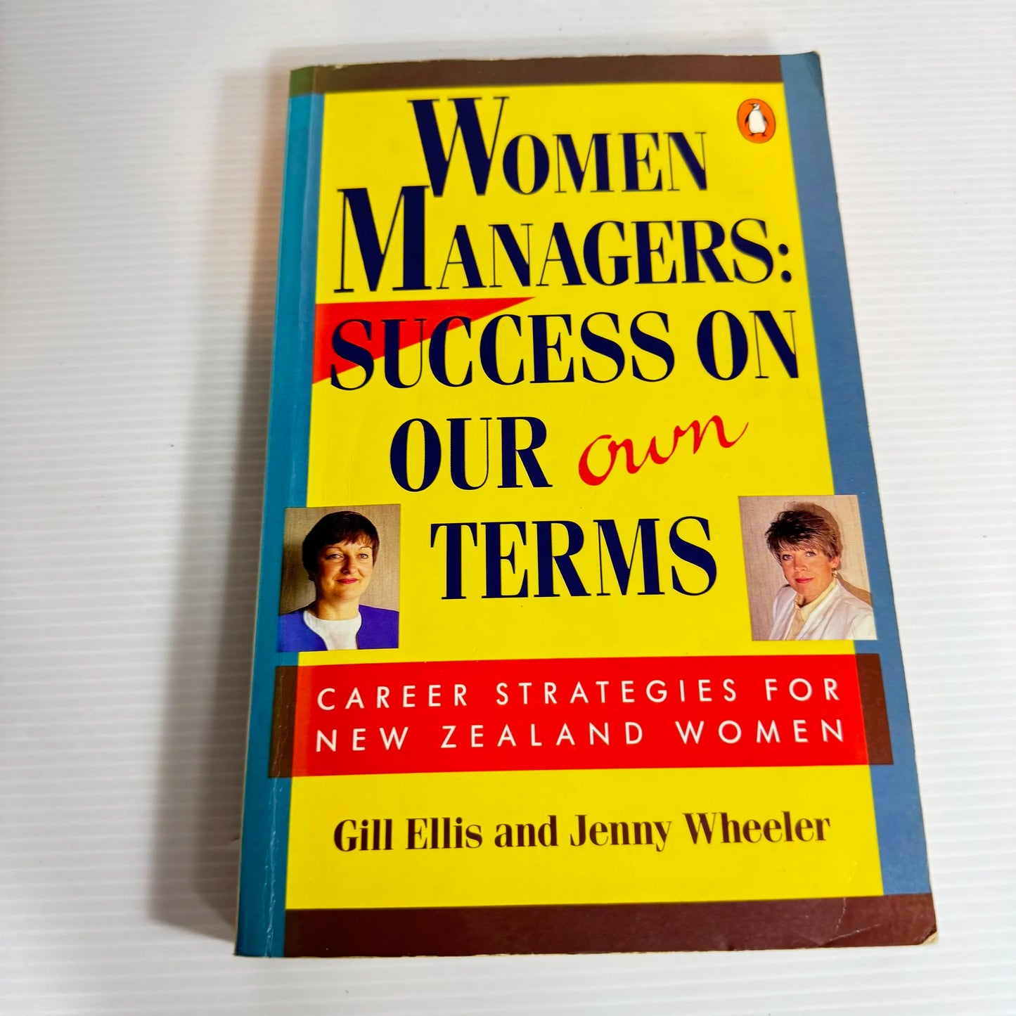 Women Managers : Success On Our Own Terms  - Gill Ellis & Jenny Wheeler (Vintage 1991)