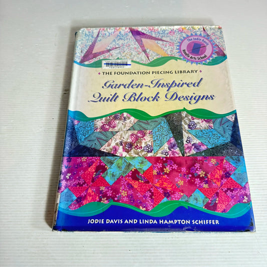 Garden-Inspired Quilt Block Designs - Jodie Davis & Linda Hampton Schiffer