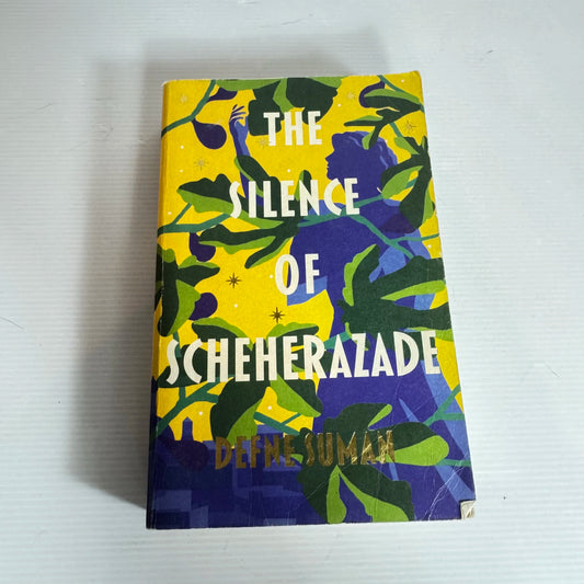 The Silence Od Scheherazade - Defne Suman
