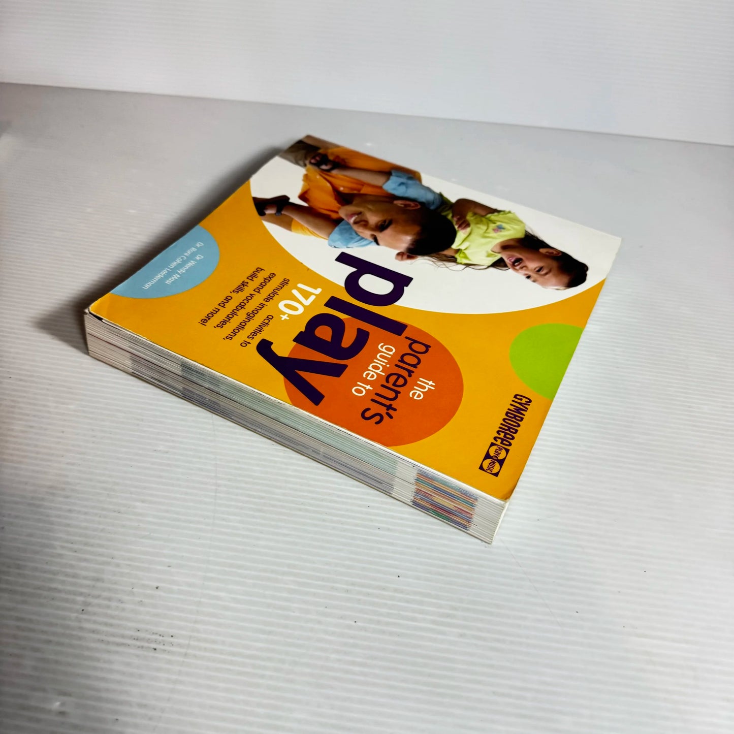 The Parent's Guide To Play - Dr Wendy Masi & Dr Roni Cohen Leiderman