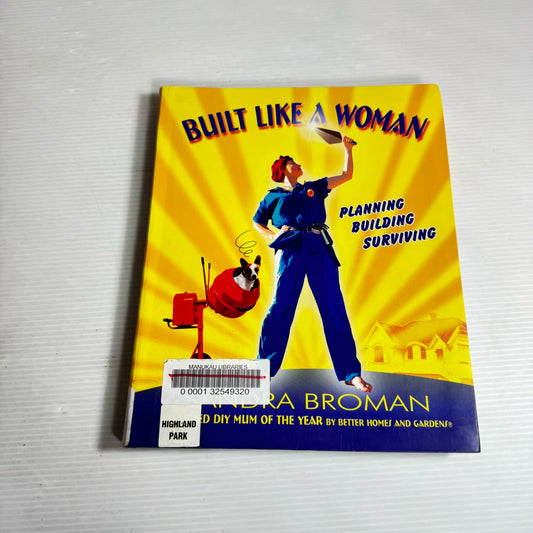Built Like A Woman : Planning Building Surviving - Sandra Broman