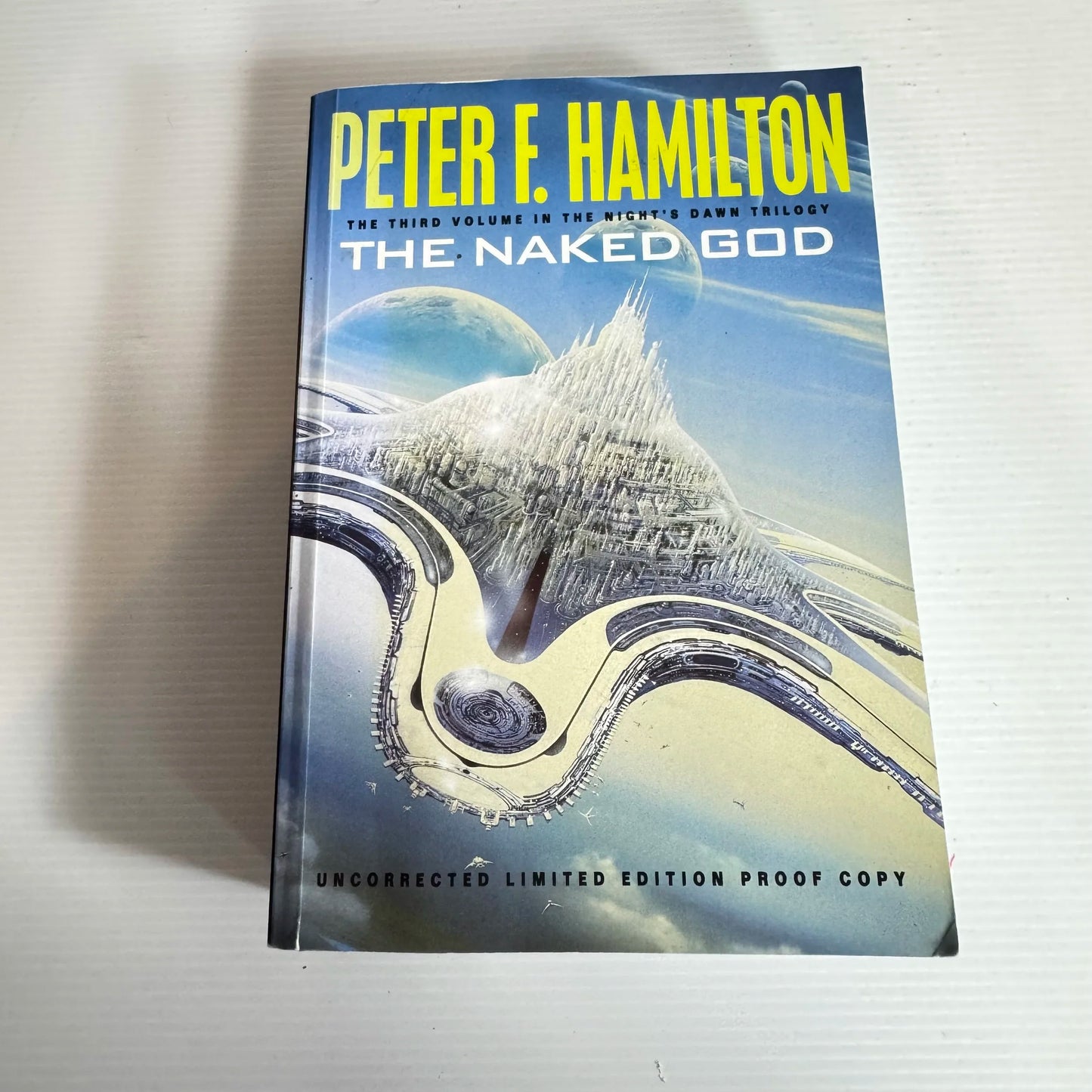 The Naked God - 3rd Volume in The Night's Dawn Trilogy - Peter F. Hamilton (Signed by Author)