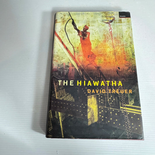 The Hiawatha - David Treuer
