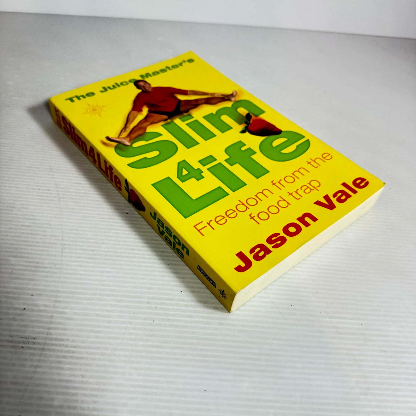 The Juice Master's Slim 4 Life : Freedom from the Food Trap - Jason Vale