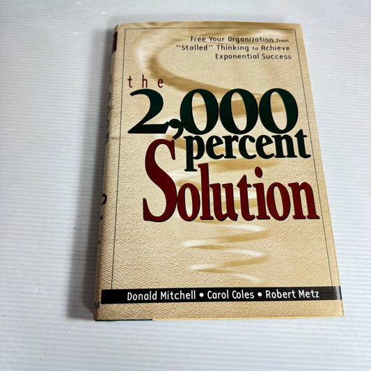 The 2000 Percent Solution - Donald Mitchell, Carol Coles & Robert Metz