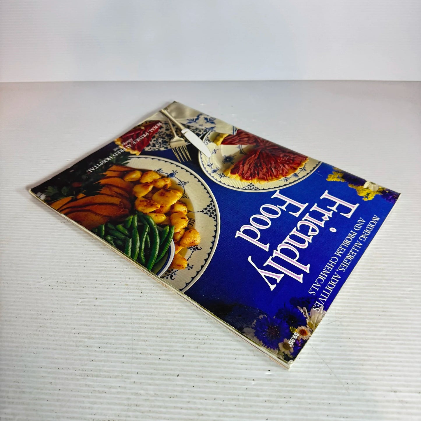 Friendly Food : Avoiding Allergies, Additive and Problem Chemicals - Royal Prince Alfred Hospital Allergy Unit