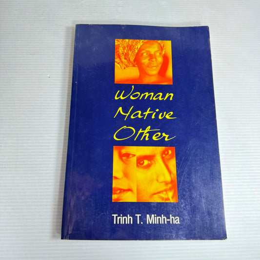 Woman Native Other - Trinh T. Minh-ha
