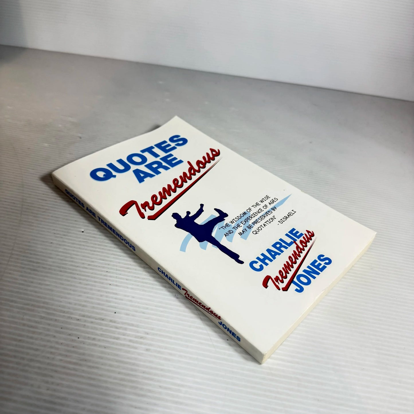Quotes Are Tremendous - Charlie Tremendous Jones