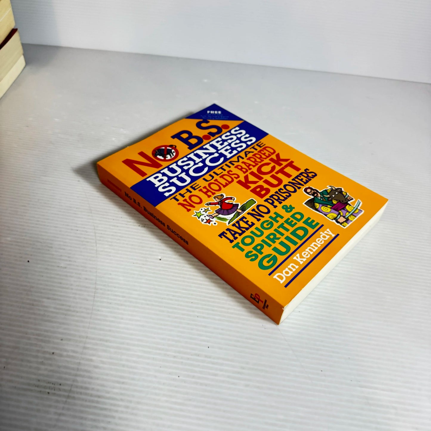 No B.S. Business Success - Dan Kennedy