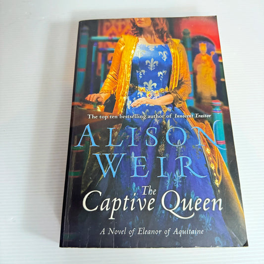 The Captive Queen - Alison Weir