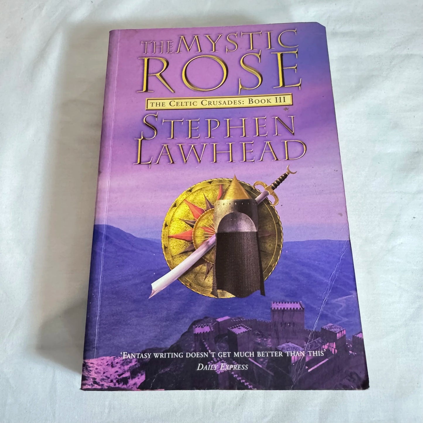 The Mystic Rose : The Celtic Crusades : Book II - Stephen Lawhead