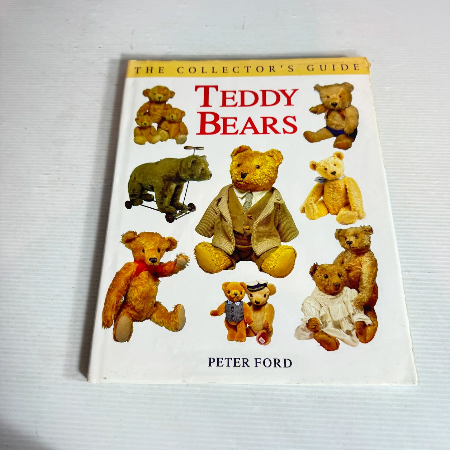 The Collector's Guide : Teddy Bears - Peter Ford (Vintage 1995)