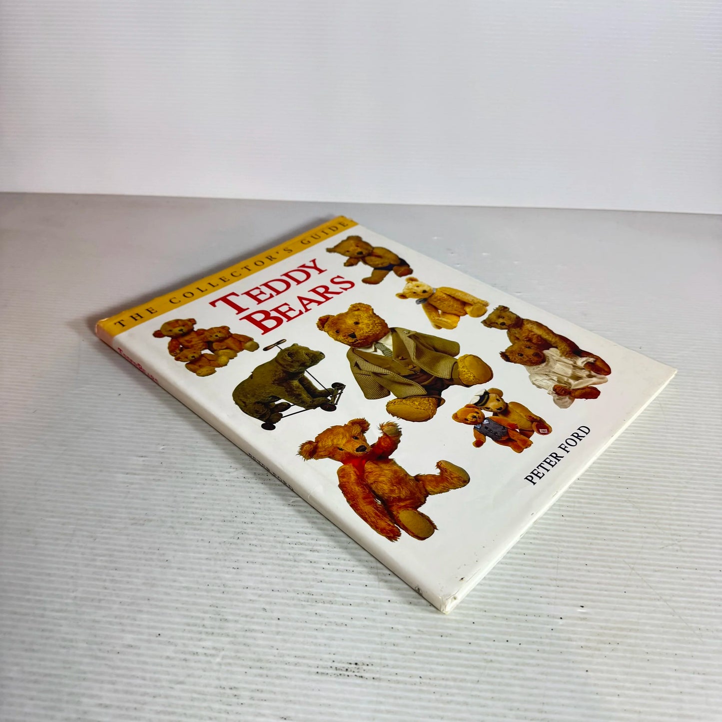 The Collector's Guide : Teddy Bears - Peter Ford (Vintage 1995)