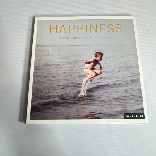 Happiness: Moments | Intimacy | Laughter | Kinship