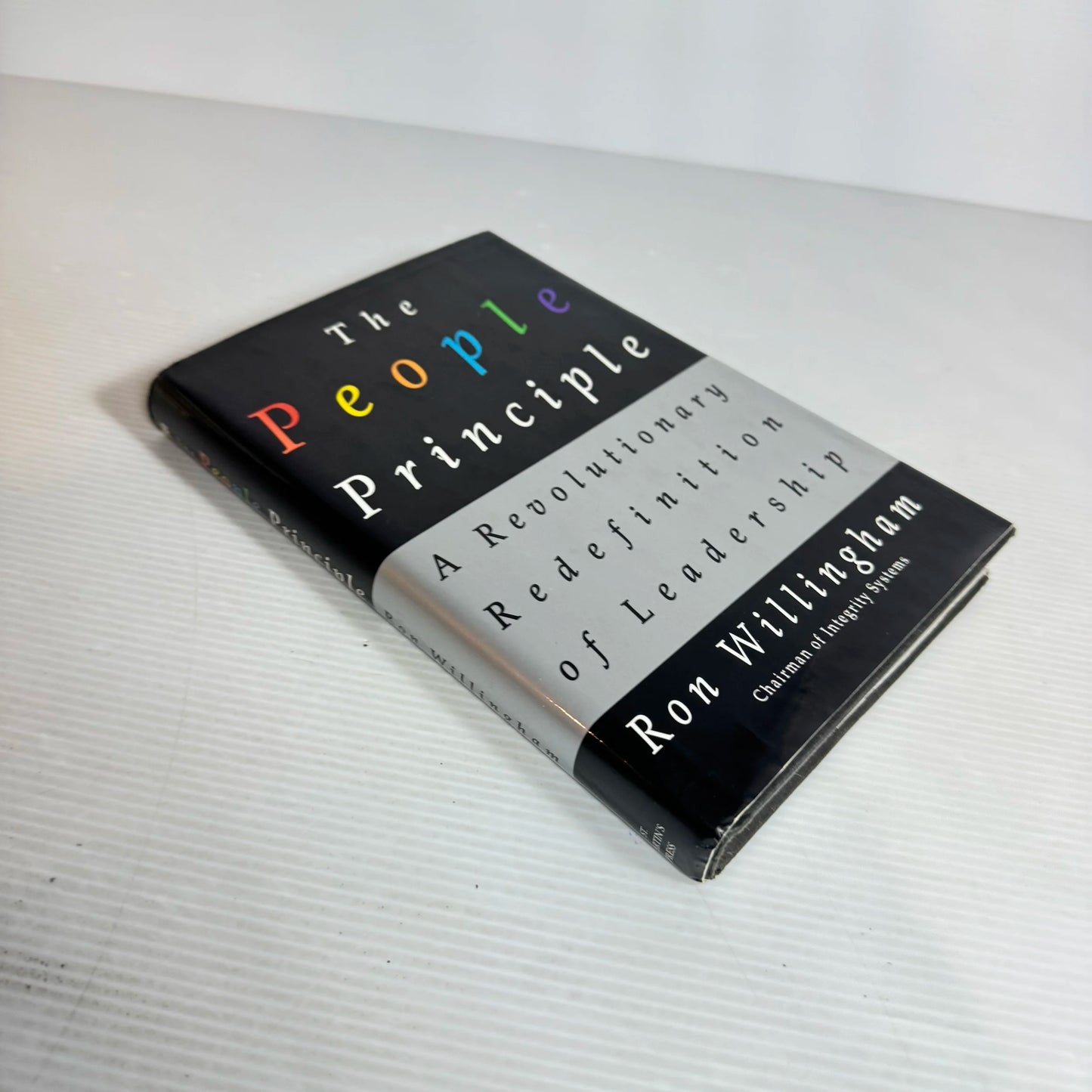 The People Principle : A Revolutionary Redefinition of Leadership - Ron Willingham