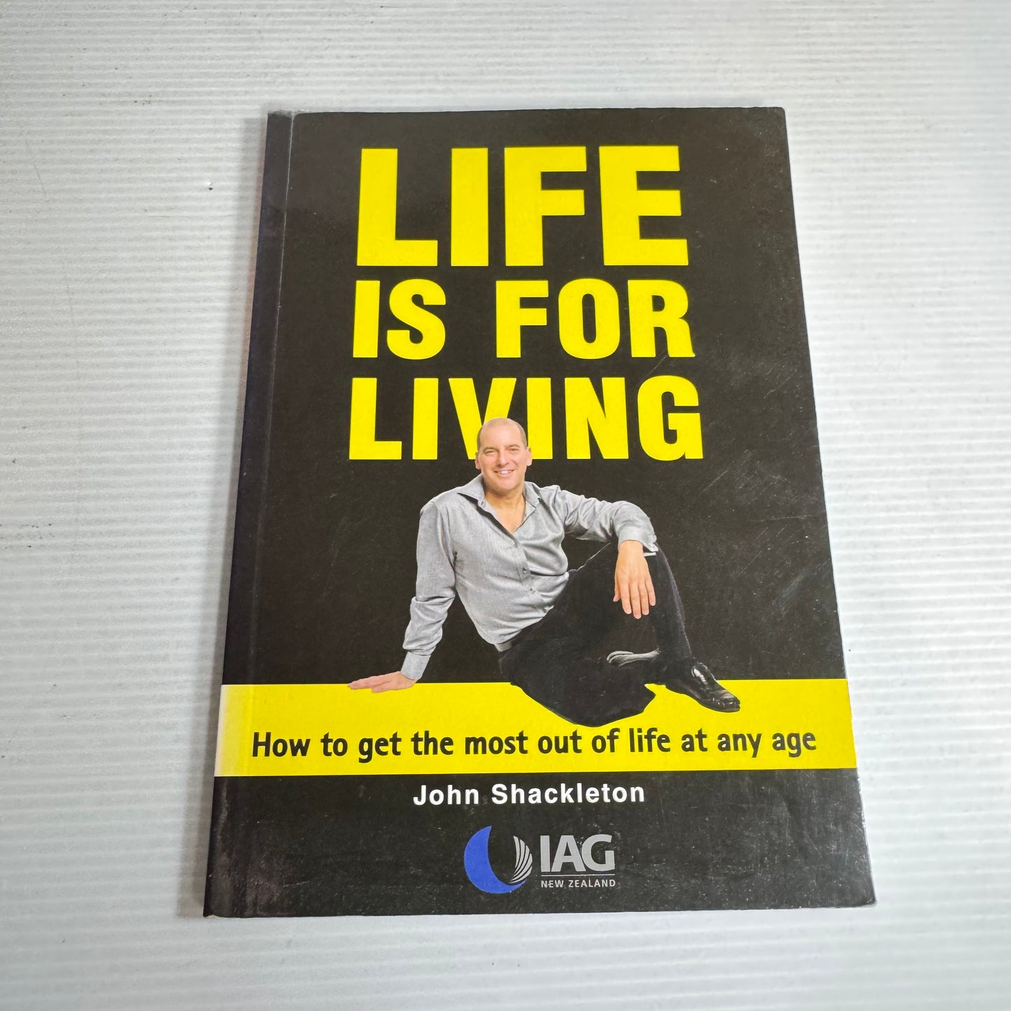 Life Is For Living - John Shackleton