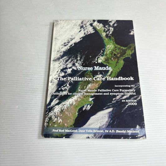 Nurse Maude: The Palliative Care Handbook - Prof Rod MacLeod, Jane Vella-Brincat & Dr A.D Sandy Macleod