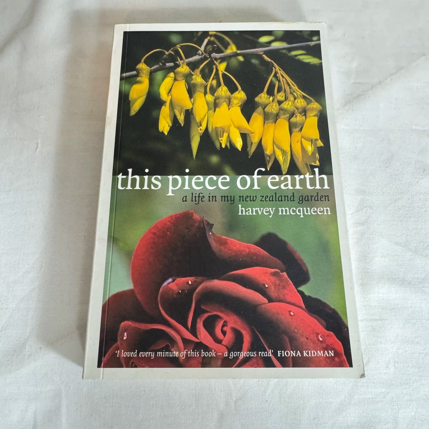This Piece of Earth : A Life In My New Zealand Garden - Harvey McQueen