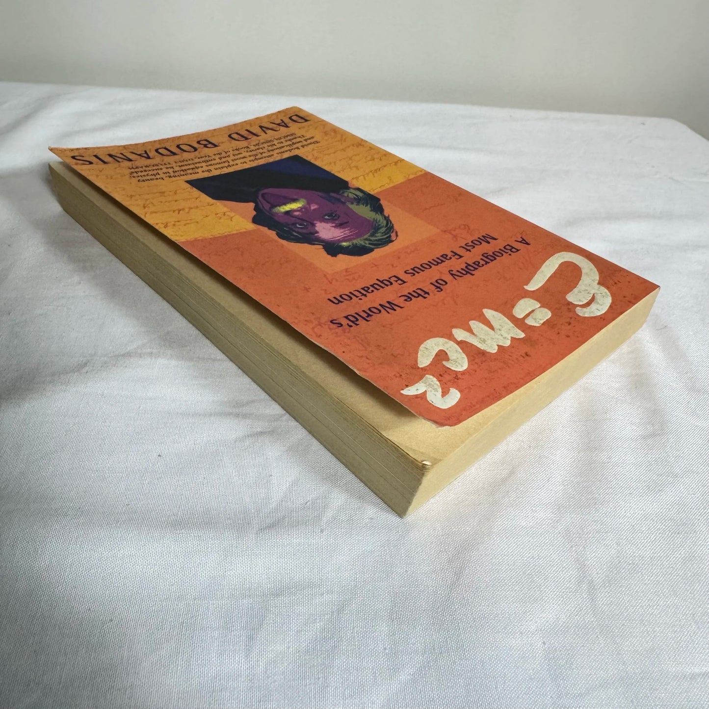 E=MC2 : A Biography of the World's Most Famous Equation - David Bodanis