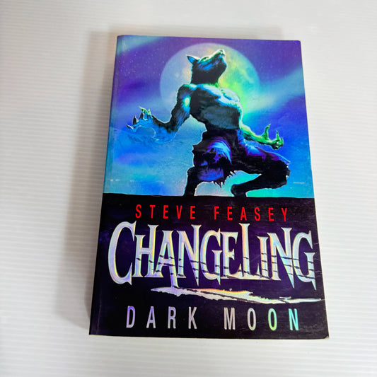 Changeling : Dark Moon - Steve Feasey