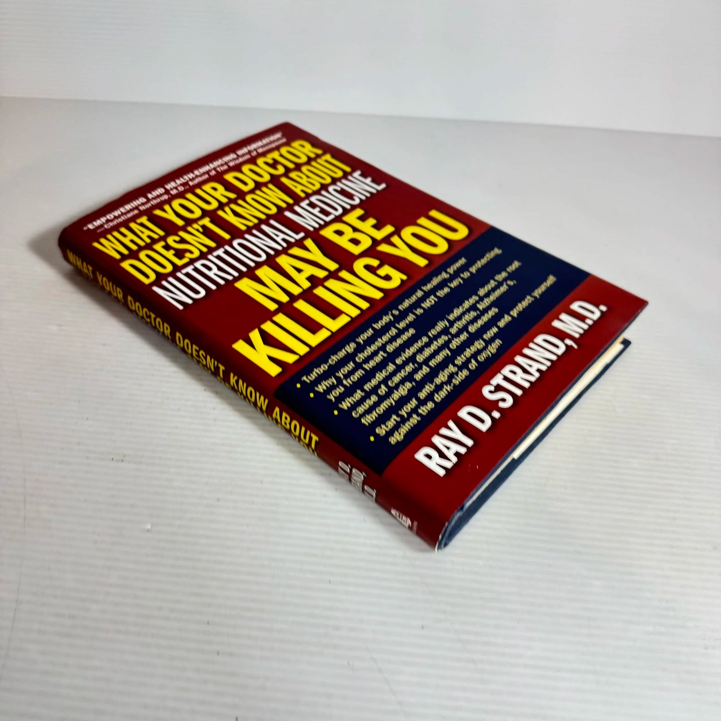 What Your Doctor Doesn't Know About Nutritional Medicine May Be Killing You -  Ray D. Strand