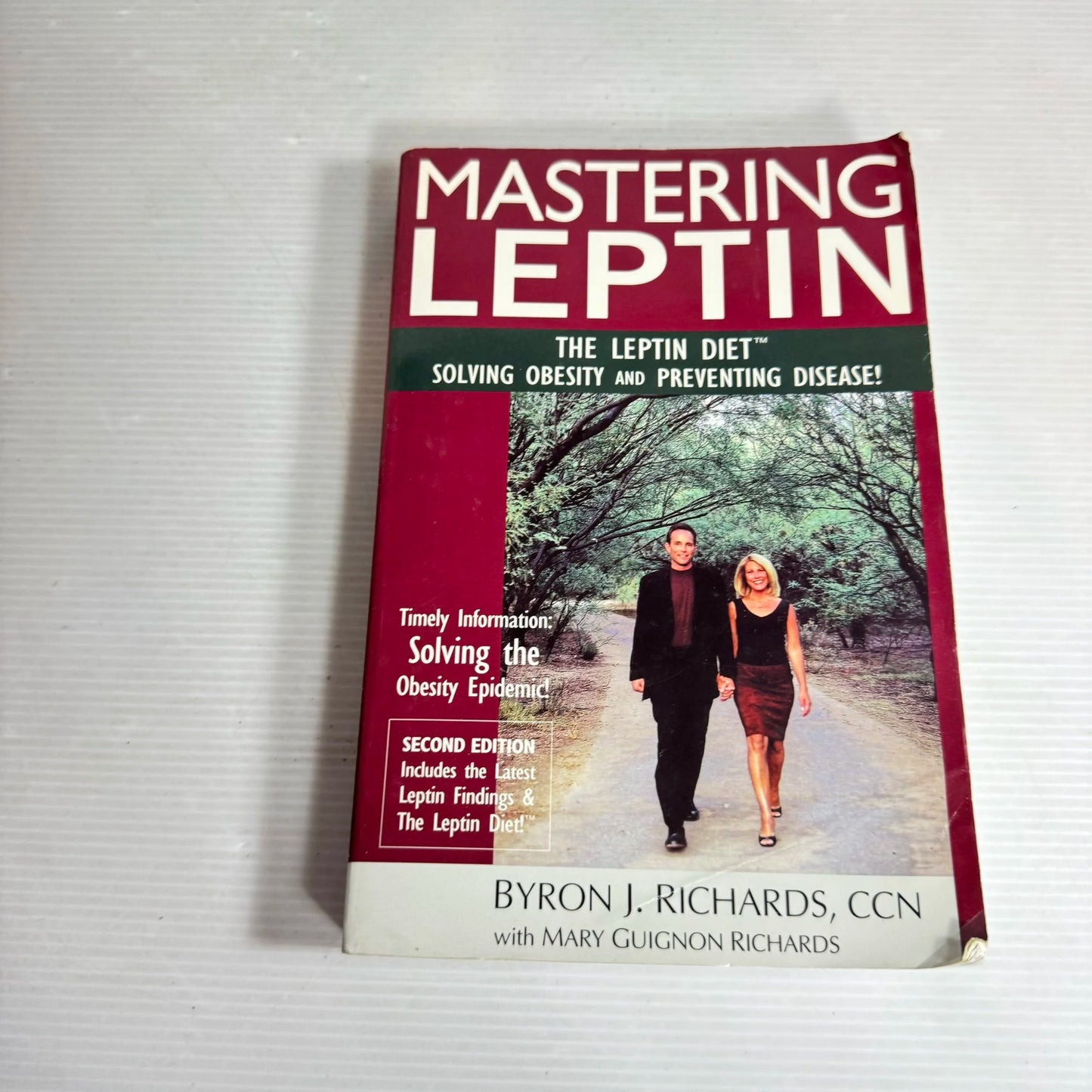 Mastering Leptin : The Leptin Diet Solving Obesity & Preventing Disease - Byron J. Richards & Mary Guignon Richards