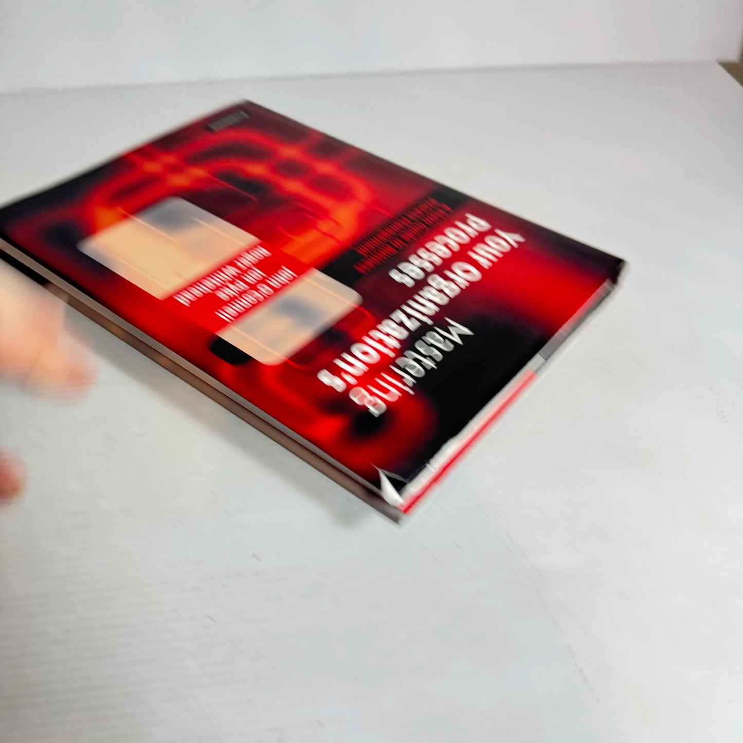 Mastering Your Organization's Process : A Plain Guide to Business Process Management - John O'Connell & Jon Pyke & Roger Whitehead