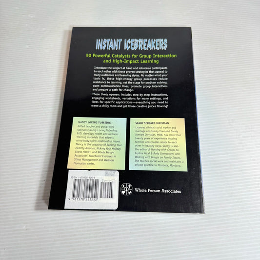 Instant Icebreakers: 50 Powerful Catalysts For Group Interaction And High-Impact Learning - Sandy Christian & Nancy Loving Tubesing