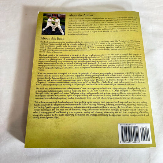 The Principles & Practices of Taijiquan Volume Three : Pushing Hands - Andrew Townsend