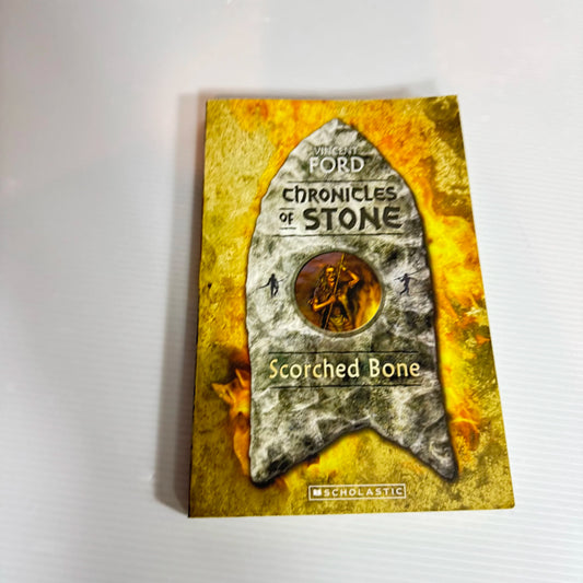 Chronicles of Stone : Scorched Bone - Vincent Ford