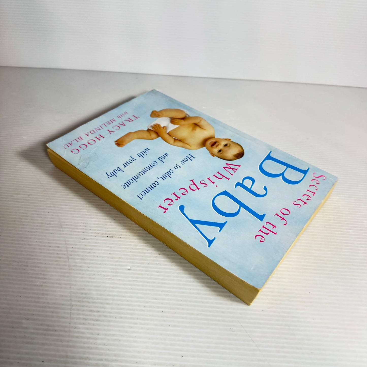 Secrets Of The Baby Whisperer - Tracey Hogg with Melinda Blau