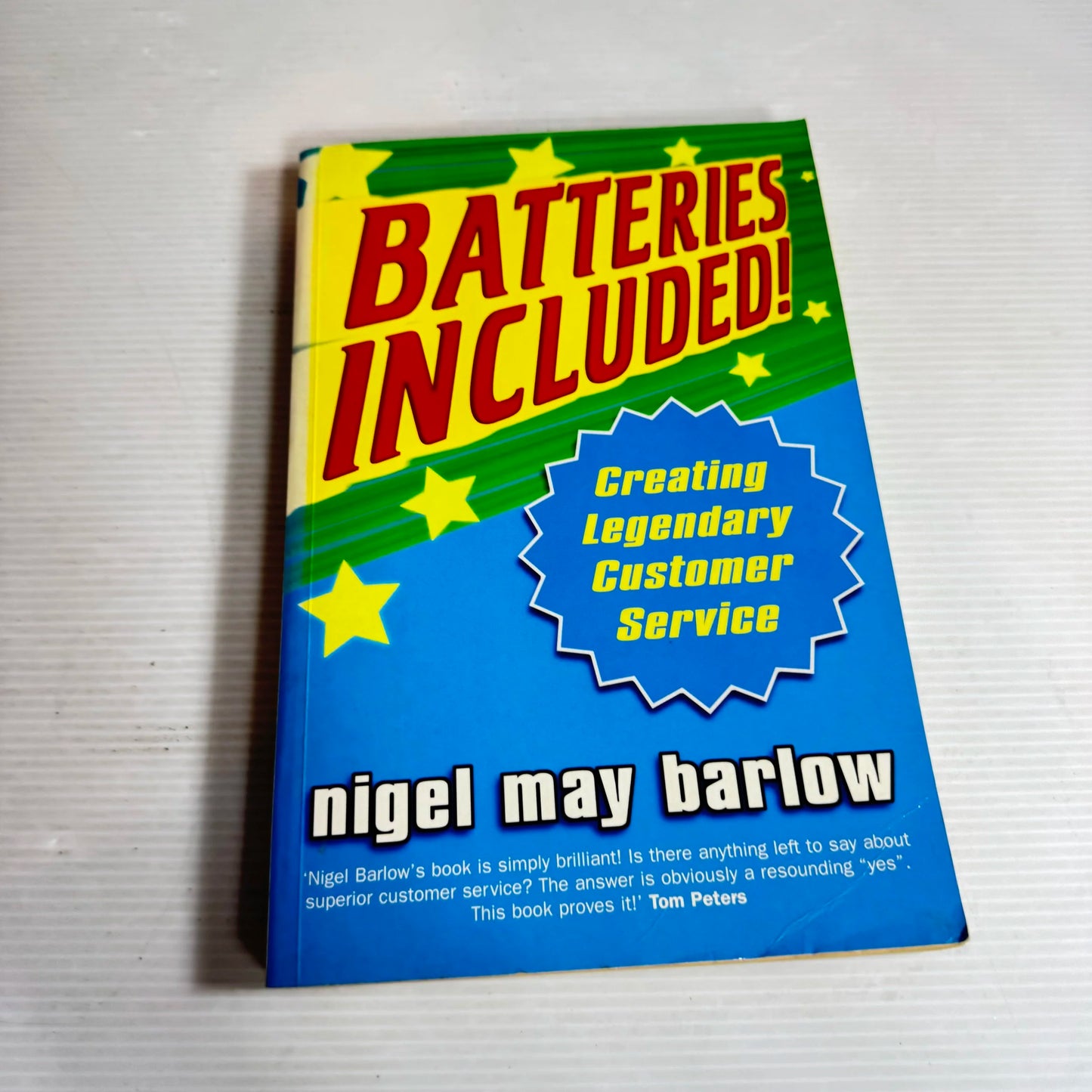 Batteries Included! Creating Legendary Customer Service - Nigel May Barlow