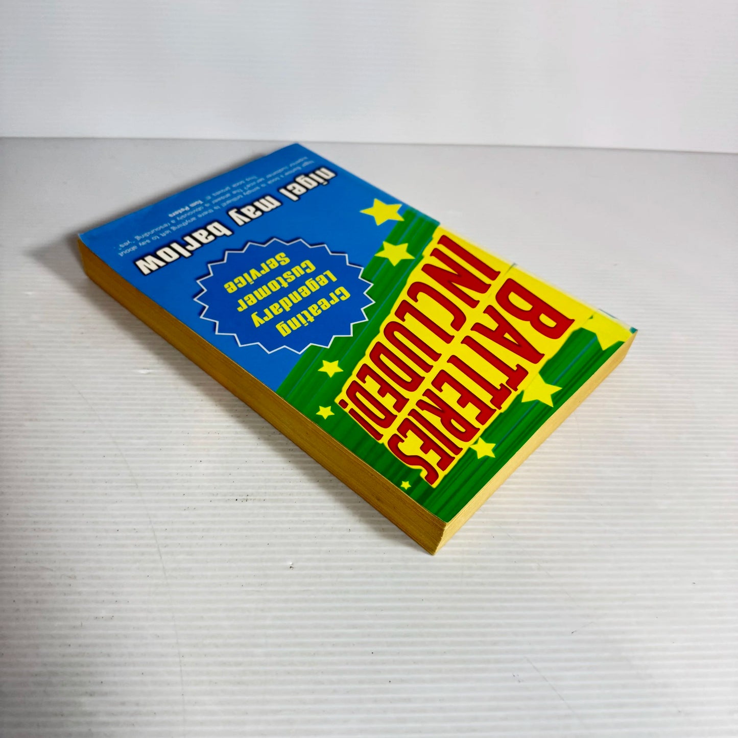 Batteries Included! Creating Legendary Customer Service - Nigel May Barlow