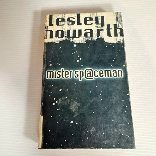Mister Sp@ceman - Lesley Howarth