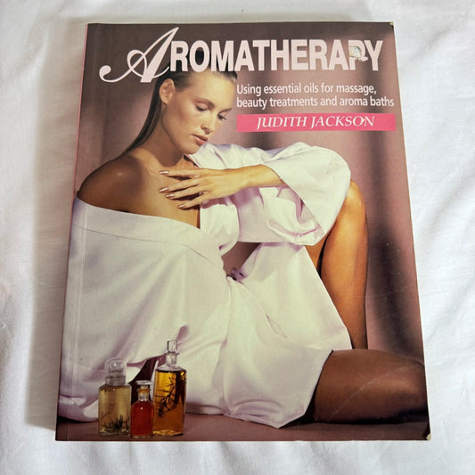 Aromatherapy - Judith Jackson