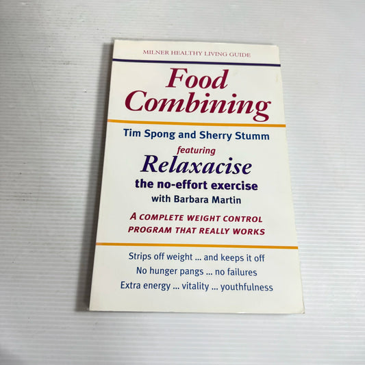 Food Combining - Tim Spong & Sherry Stumm