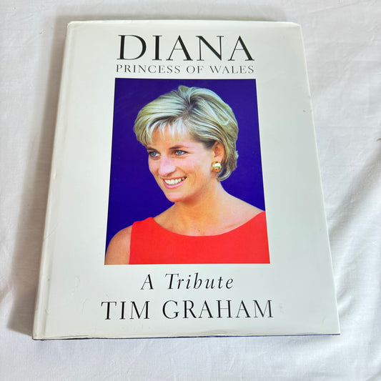Diane Princess of Wales : A Tribute - Tim Graham