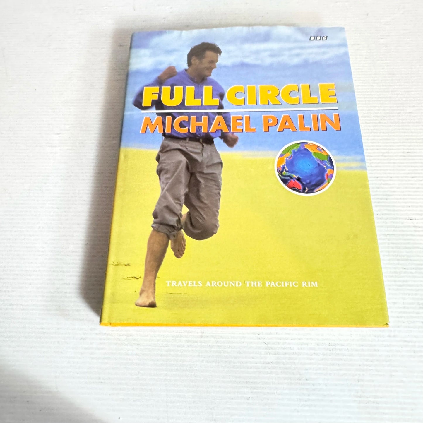 Full Circle : Travels Around the Pacific Rim - Michael Palin