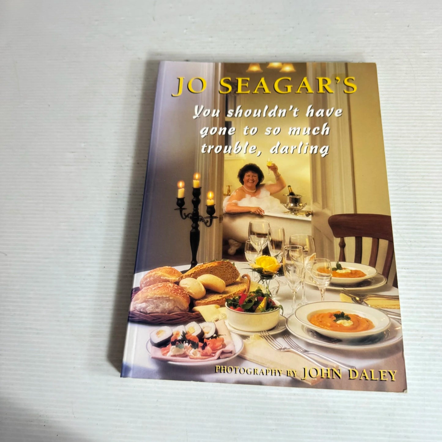 Jo Seagar's You Shouldn't Have Gone To So Much Trouble, Darling (Vintage 1998)