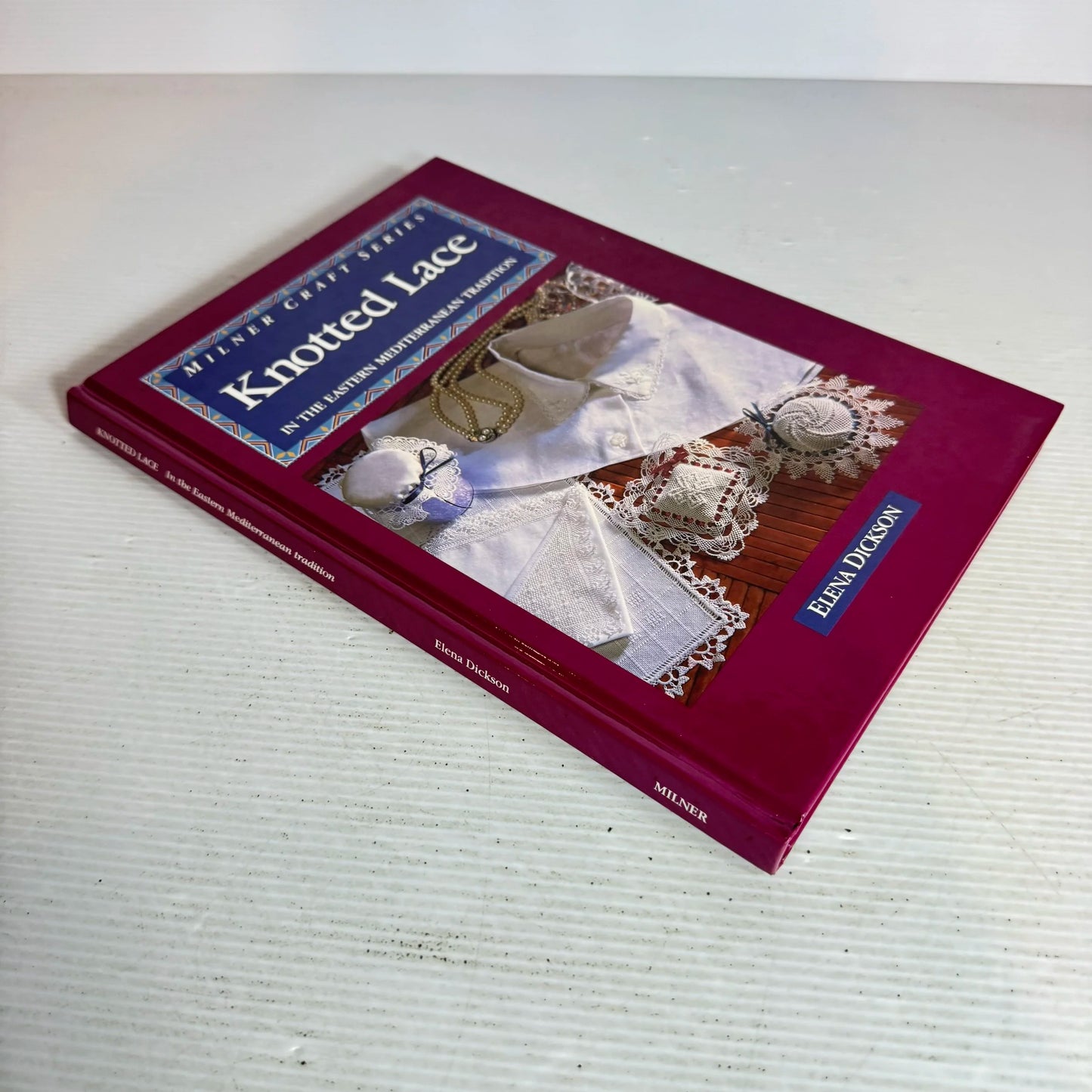 Knotted Lace In The Eastern Mediterranean Tradition - Elena Dickson - Milner Craft Series (Vintage 1992)