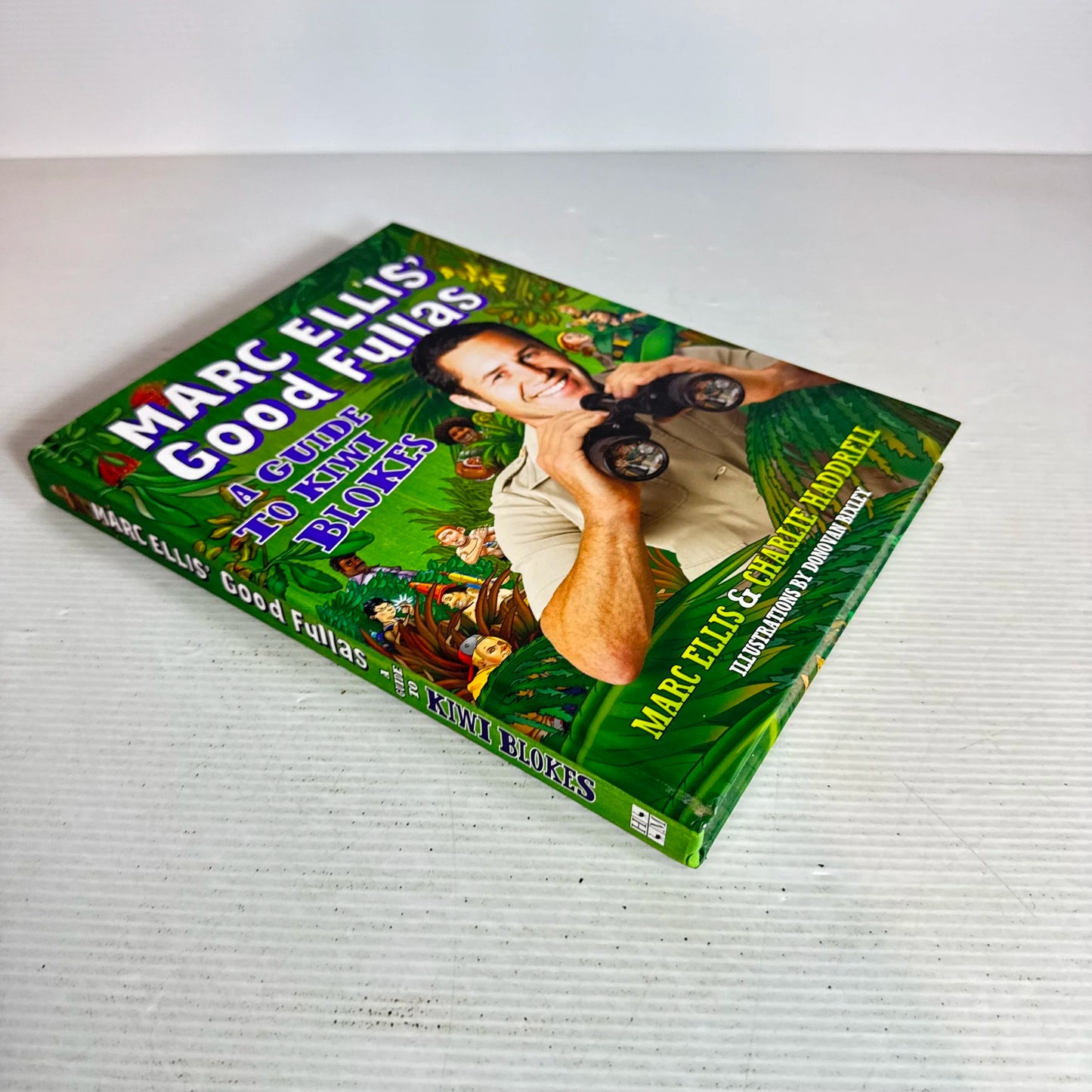 Marc  Ellis' Good Fullas : A Guide to Kiwi Blokes - March Ellis & Charlie Haddrell