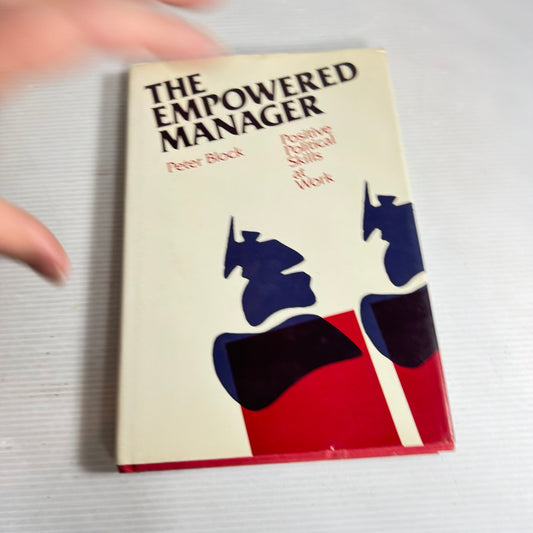 The Empowered Manager - Peter Block