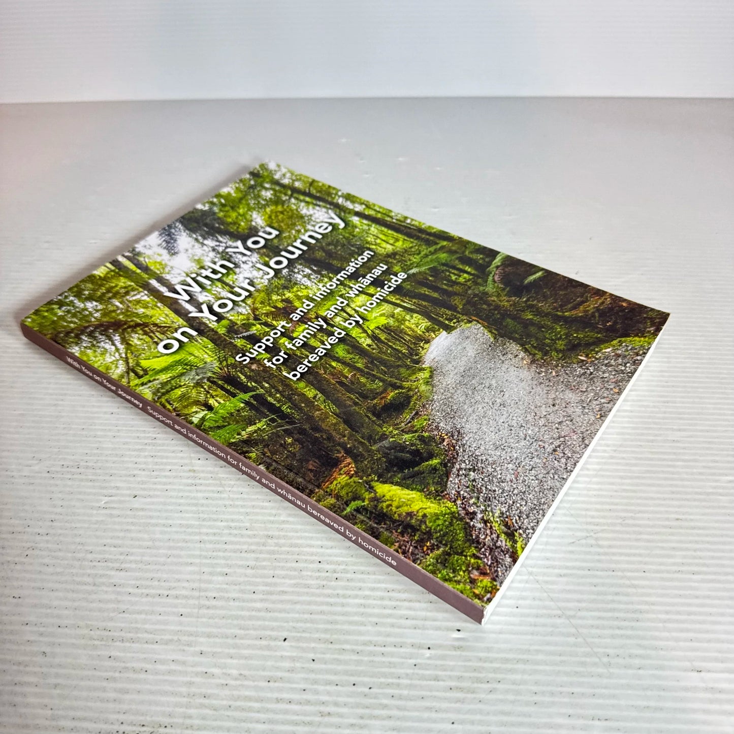 With You on Your Journey : Support and Information for Family and Whanau Bereaved by Homicide - Victim Support