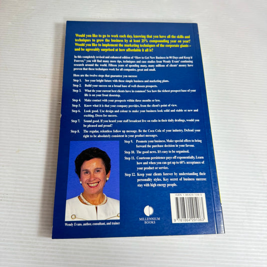 How To Get New Business In 90 Days and Keep It Forever -  Wendy  Evans