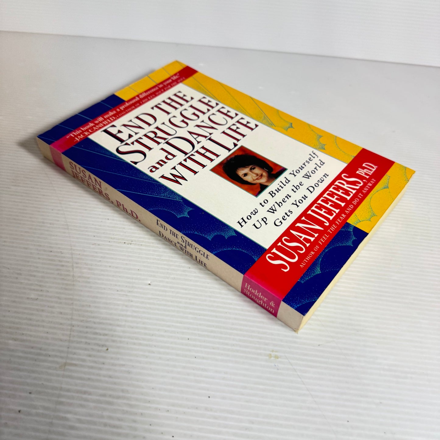 End The Struggle And Dance With Life - Susan Jeffers (Signed by Author)